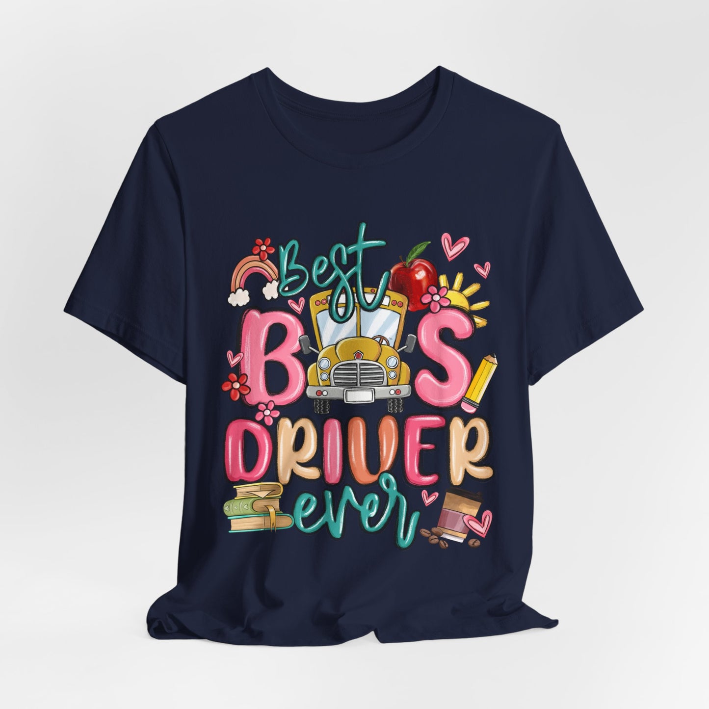 Best Bus Driver Ever Unisex T-Shirt | Perfect Gift for Drivers